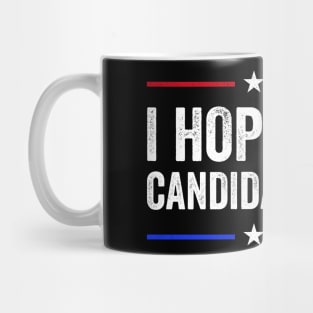 I hope both candidates lose Mug